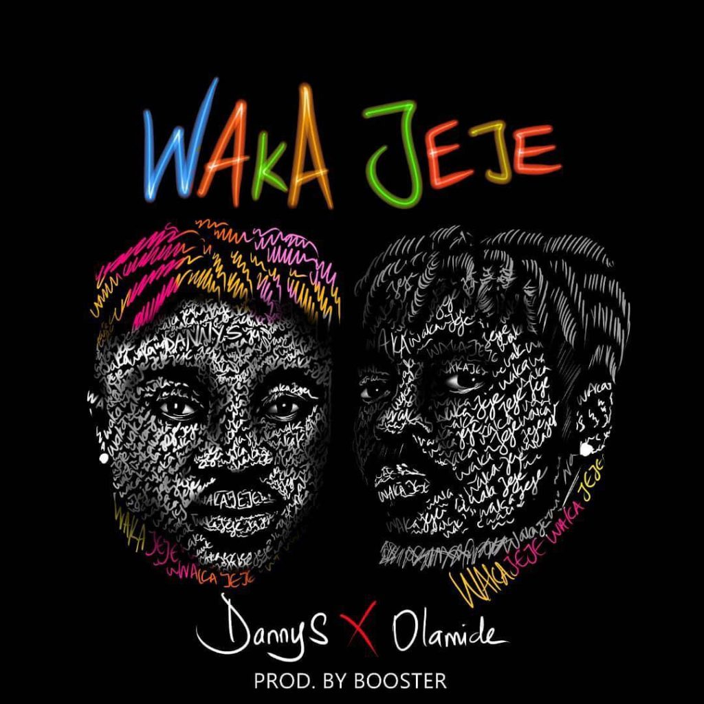 download mp3 Danny S ft Olamide - Waka Jeje mp3 download new song