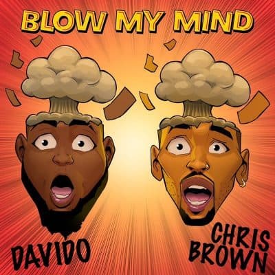 davido ft chris brown - blow my mind lyrics